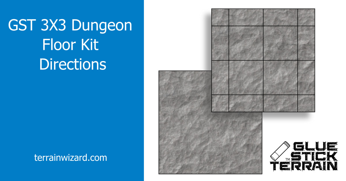 GST 3X3 Dungeon Floor Kit Directions