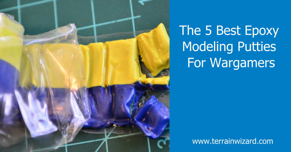 The 5 Best Epoxy Modeling Putties For Wargamers